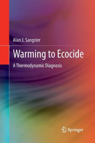 Buch Warming to Ecocide Alan J. Sangster
