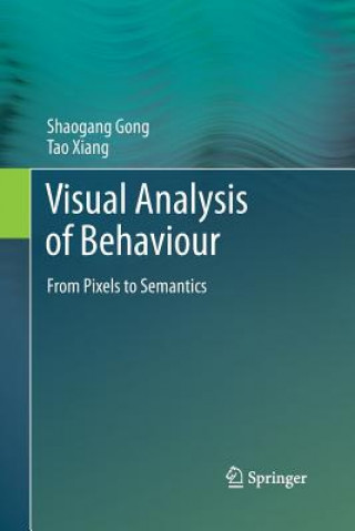Kniha Visual Analysis of Behaviour Shaogang Gong