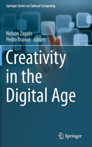 Kniha Creativity in the Digital Age Nelson Zagalo