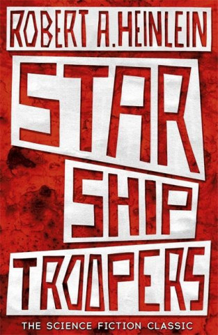 Könyv Starship Troopers Robert A. Heinlein