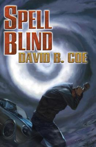 Kniha Spell Blind David B. Coe