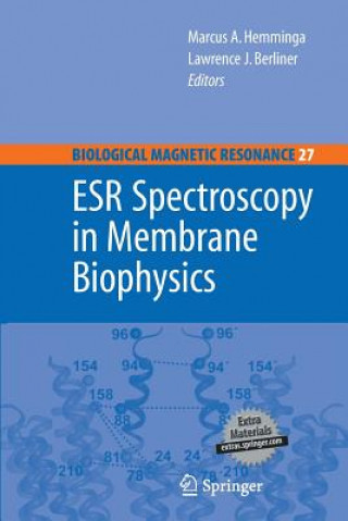 Kniha ESR Spectroscopy in Membrane Biophysics Marcus A. Hemminga