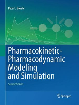 Książka Pharmacokinetic-Pharmacodynamic Modeling and Simulation Peter L. Bonate