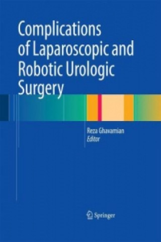 Buch Complications of Laparoscopic and Robotic Urologic Surgery Reza Ghavamian