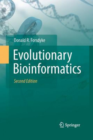 Carte Evolutionary Bioinformatics Donald R. Forsdyke