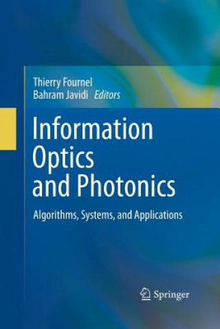 Książka Information Optics and Photonics Thierry Fournel