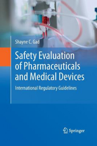 Carte Safety Evaluation of Pharmaceuticals and Medical Devices Shayne C. Gad