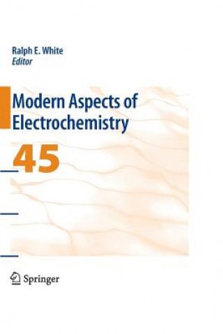 Libro Modern Aspects of Electrochemistry 45 Ralph E. White