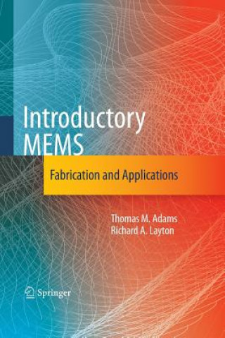 Carte Introductory MEMS Thomas M. Adams