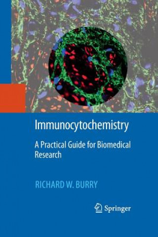 Könyv Immunocytochemistry Richard W. Burry