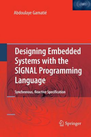 Carte Designing Embedded Systems with the SIGNAL Programming Language Abdoulaye Gamatie