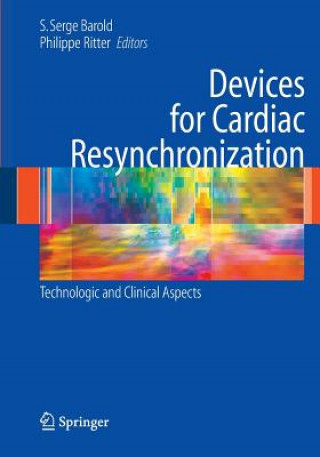 Könyv Devices for Cardiac Resynchronization: S. Serge Barold
