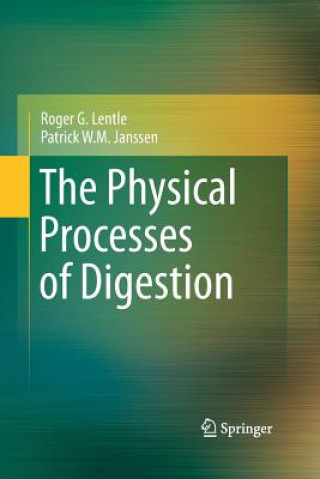 Kniha Physical Processes of Digestion Roger G. Lentle