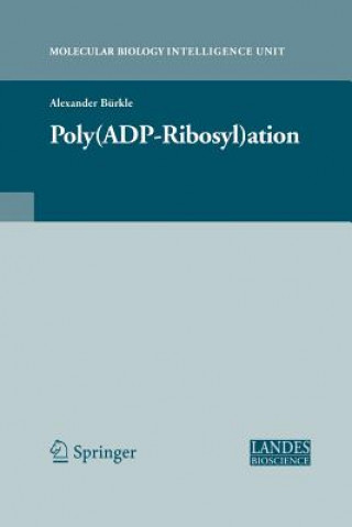 Kniha Poly(ADP-Ribosyl)ation Alexander Burkle