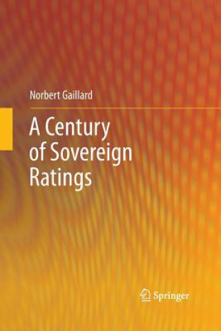 Kniha Century of Sovereign Ratings Norbert Gaillard