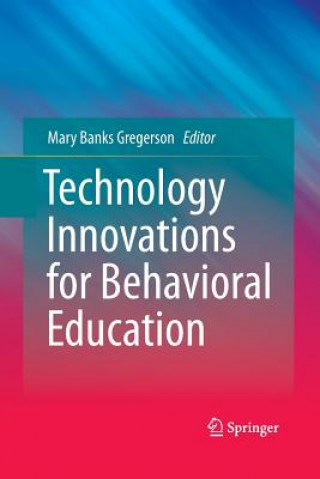 Kniha Technology Innovations for Behavioral Education Mary Banks Gregerson