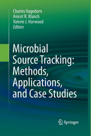 Buch Microbial Source Tracking: Methods, Applications, and Case Studies Anicet R. Blanch