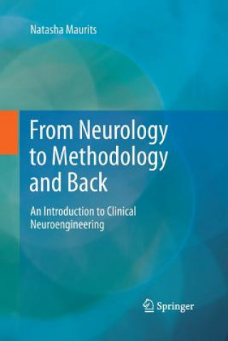 Könyv From Neurology to Methodology and Back Natasha Maurits
