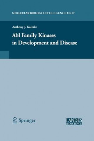 Book Abl Family Kinases in Development and Disease Anthony Koleske