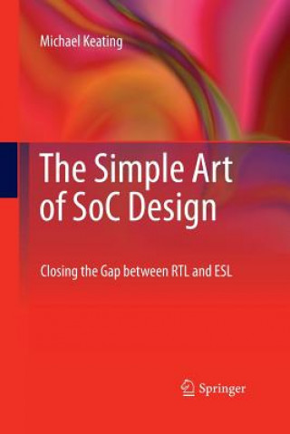 Könyv Simple Art of SoC Design Michael Keating