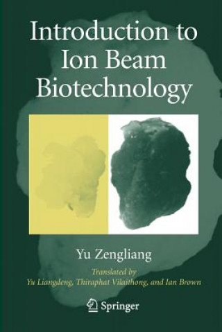 Carte Introduction to Ion Beam Biotechnology Zengliang Yu