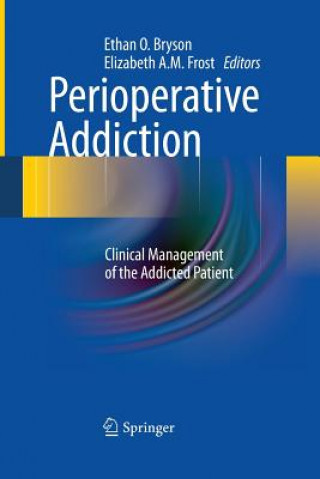 Kniha Perioperative Addiction Ethan O. Bryson