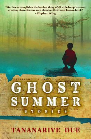 Carte Ghost Summer: Stories Tananarive Due