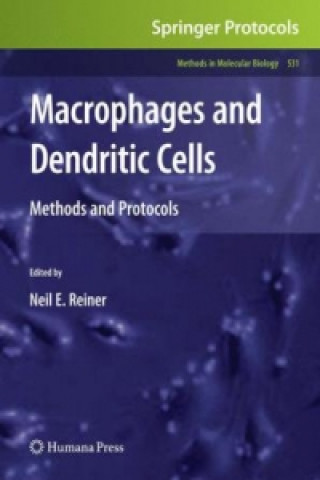 Könyv Macrophages and Dendritic Cells Neil E. Reiner