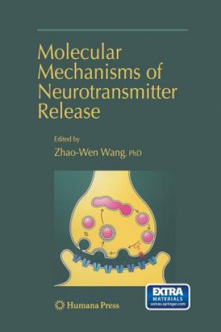 Kniha Molecular Mechanisms of Neurotransmitter Release Zhao-Wen Wang