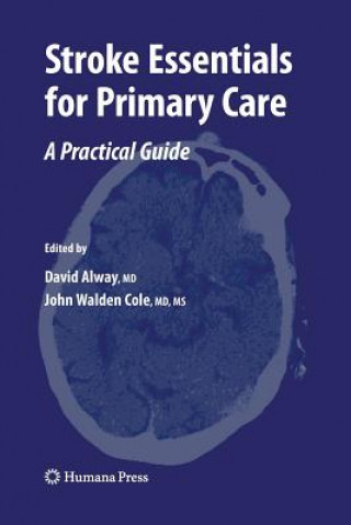 Книга Stroke Essentials for Primary Care David Alway