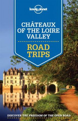 Carte Lonely Planet Chateaux of the Loire Valley Road Trips Lonely Planet