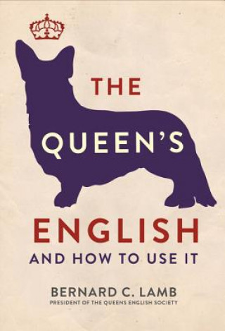 Kniha Queen's English Dr Bernard C Lamb