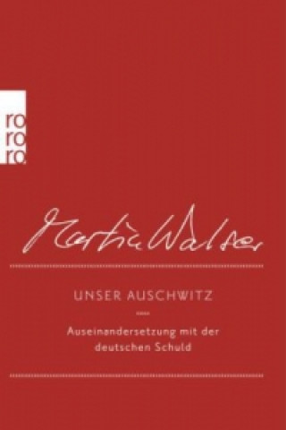 Könyv Unser Auschwitz Martin Walser