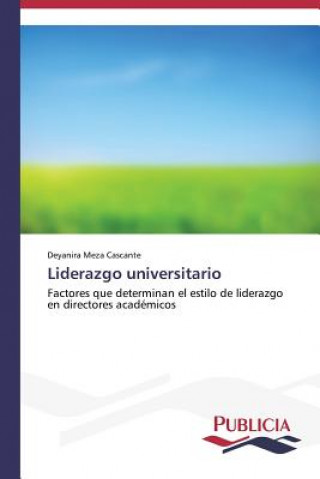 Książka Liderazgo universitario Meza Cascante Deyanira