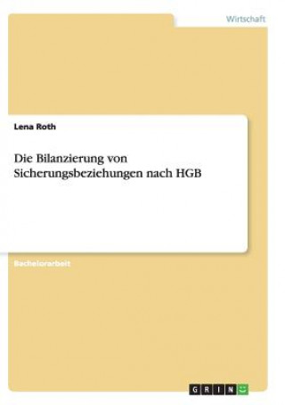 Kniha Bilanzierung von Sicherungsbeziehungen nach HGB Lena Roth