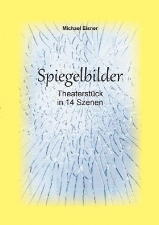 Kniha Spiegelbilder Michael Eisner
