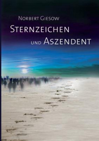 Книга Sternzeichen und Aszendent Norbert Giesow