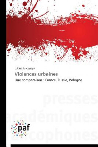 Libro Violences Urbaines Jurczyszyn-L
