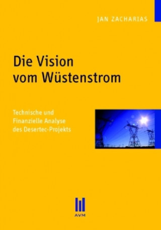 Kniha Die Vision vom Wüstenstrom Jan Zacharias