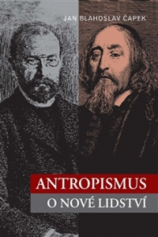 Kniha Antropismus Jan Blahoslav Čapek