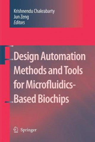 Βιβλίο Design Automation Methods and Tools for Microfluidics-Based Biochips Jun Zeng