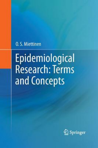 Książka Epidemiological Research: Terms and Concepts O. S. Miettinen
