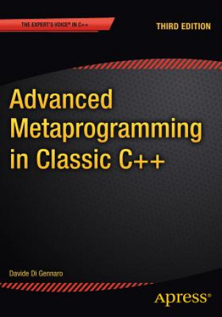 Könyv Advanced  Metaprogramming in Classic C++ Davide Di Gennaro