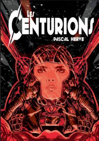 Kniha Les Centurions Pascal Herve