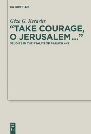 Kniha "Take Courage, O Jerusalem..." Géza G. Xeravits