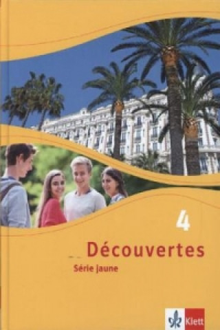 Carte Découvertes. Série jaune (ab Klasse 6). Ausgabe ab 2012 - Schülerbuch. Bd.4 Birgit Bruckmayer