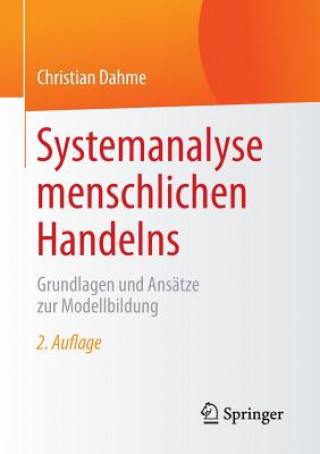 Kniha Systemanalyse Menschlichen Handelns Christian Dahme