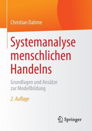 Книга Systemanalyse Menschlichen Handelns Christian Dahme