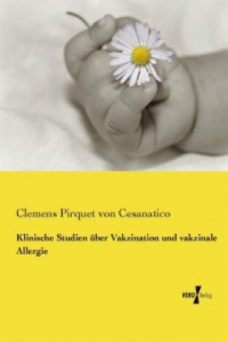 Carte Klinische Studien über Vakzination und vakzinale Allergie Clemens Pirquet von Cesanatico