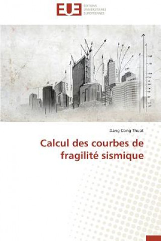 Carte Calcul Des Courbes de Fragilite Sismique Thuat-D